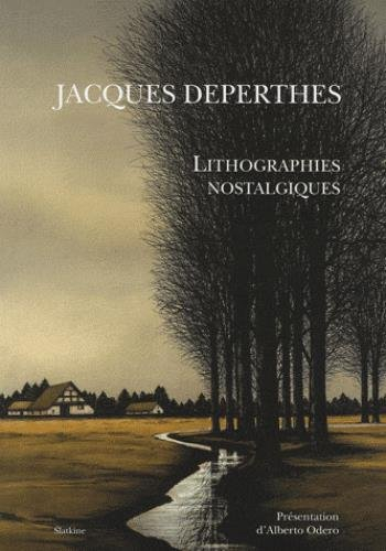 Jacques Deperthes, lithographies nostalgiques