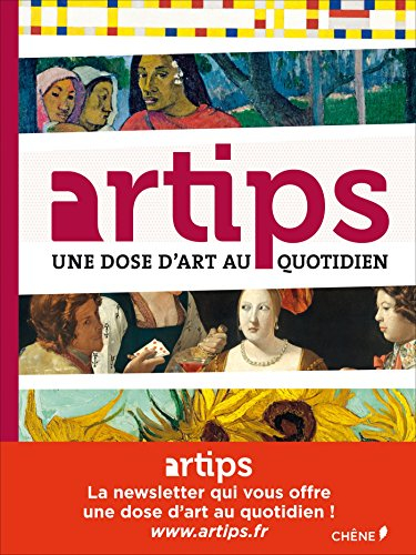Artips : une dose d'art au quotidien