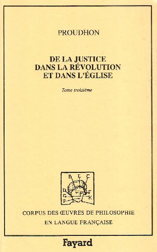 De la justice dans la Révolution et dans l'Eglise : 1860. Vol. 3