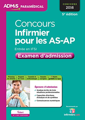 Concours infirmier pour les AS-AP : examen d'admission : entrée en IFSI, concours 2016
