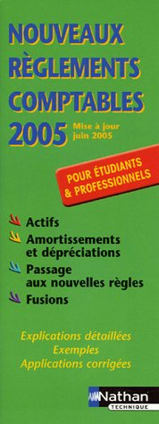 Nouveaux règlements comptables 2005 : mise à jour juin 2005