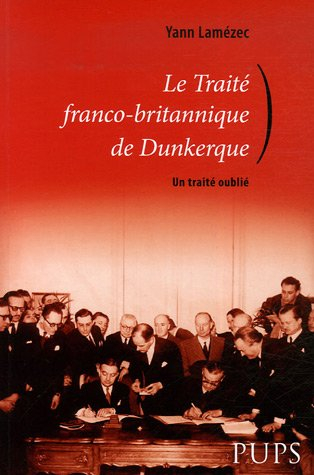 Le traité franco-britannique de Dunkerque : un traité oublié