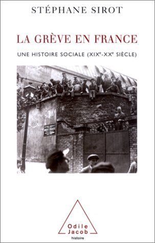 La grève en France (XIXe-XXe siècles) : une histoire sociale