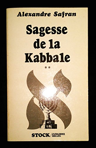Sagesse de la Kabbale. Vol. 2