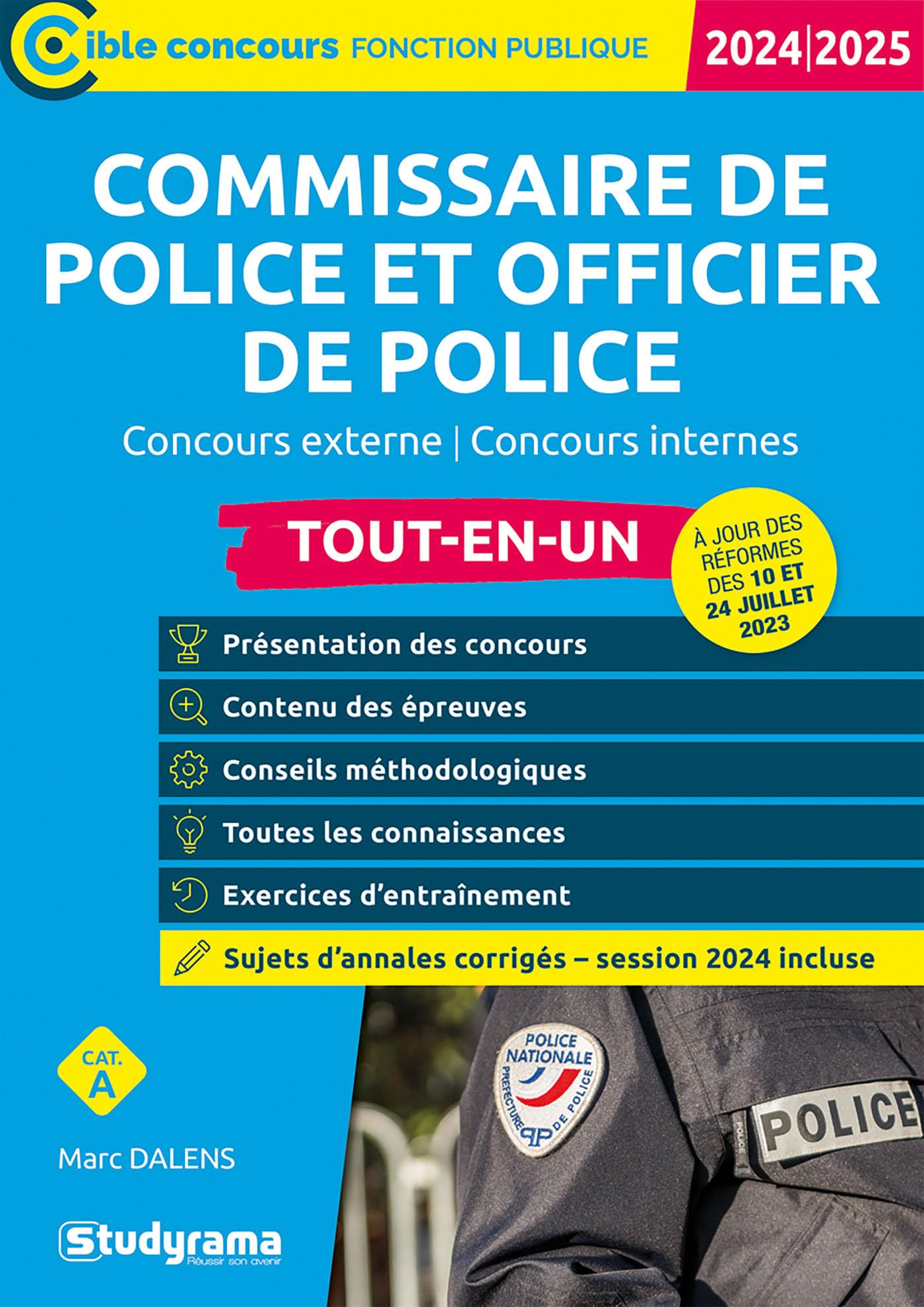 Commissaire de police et officier de police : concours externes, concours internes, cat. A, tout-en-