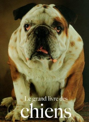 Le grand livre des chiens