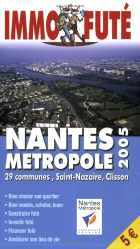 Immo Fute Nantes Metropole 2005, le Petit Fute