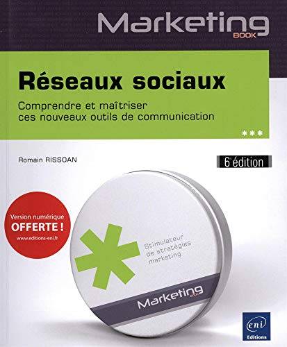 Réseaux sociaux : comprendre et maîtriser ces nouveaux outils de communication
