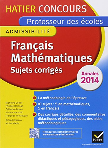Français, mathématiques : sujets corrigés, annales 2014