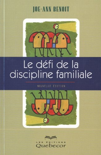 le défi de la discipline familiale