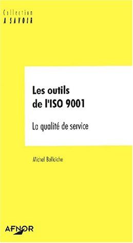 Les outils de l'ISO 9001 : la qualité de service