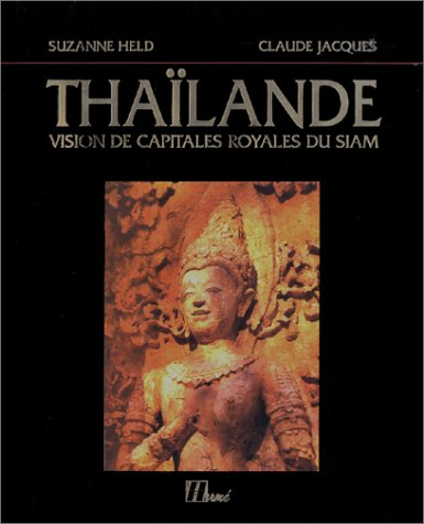 Thaïlande : vision de capitales royales du Siam