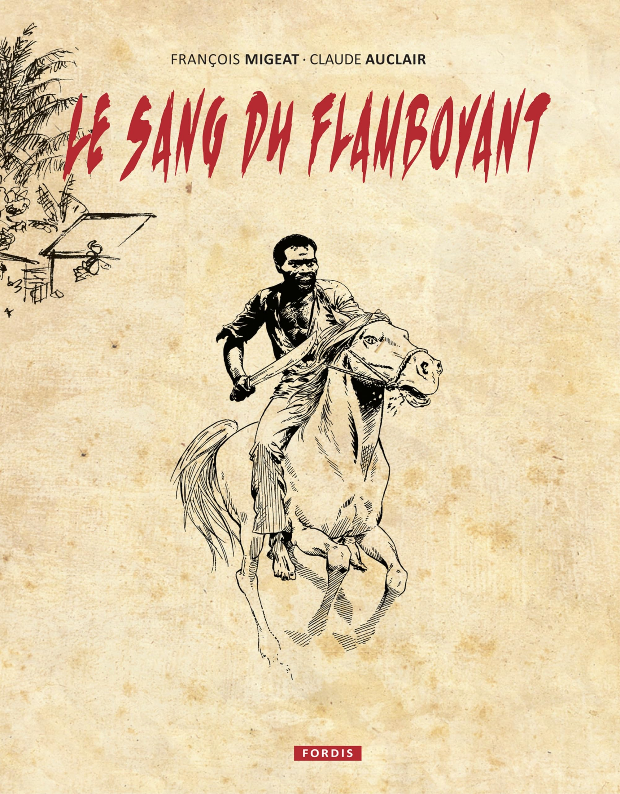 Le sang du flamboyant