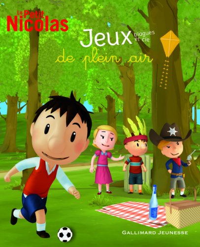 Le petit Nicolas : jeux, blagues et Cie de plein air