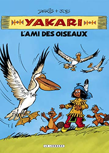 Yakari. Vol. 6. L'ami des oiseaux