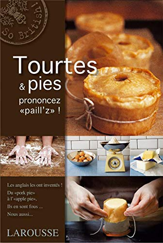 Tourtes & pies : prononcez paill'z !
