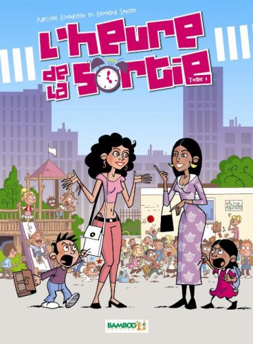 L'heure de la sortie. Vol. 1