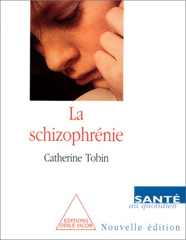 La schizophrénie