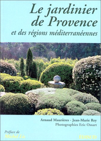 le jardinier de provence et des régions méditerranéennes