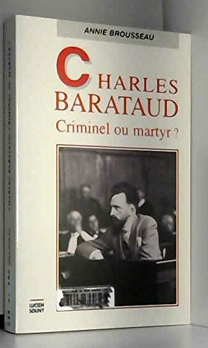 Charles Barataud, criminel ou martyr ?