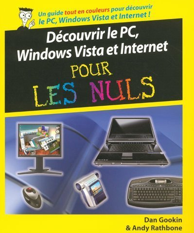 Découvrir le PC, Windows Vista et Internet pour les nuls
