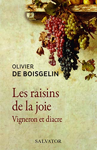 Les raisins de la joie : vigneron et diacre
