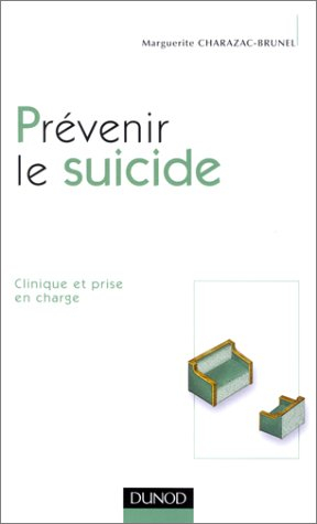 Prévenir le suicide : clinique et prise en charge