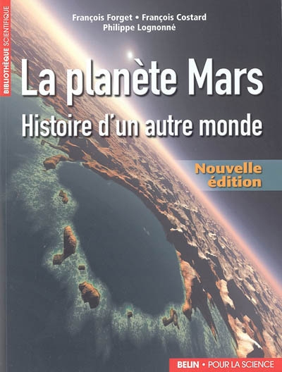 La planète Mars : histoire d'un autre monde