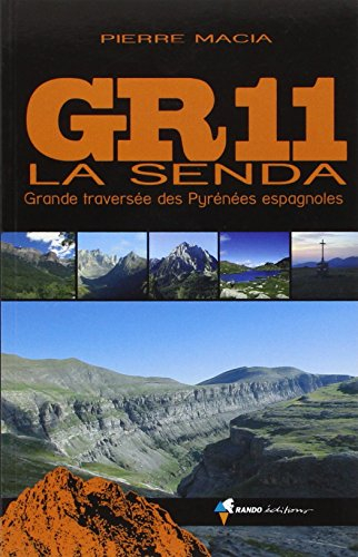 GR 11, la Senda : grande traversée des Pyrénées espagnoles