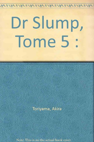 Docteur Slump. Vol. 5
