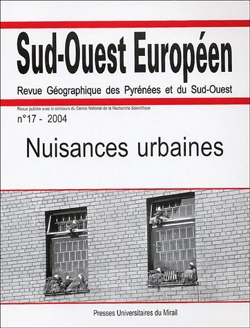 Sud-Ouest européen, n° 17. Nuisances urbaines