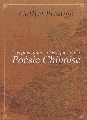 Coffret prestige des plus grands classiques de la poésie chinoise