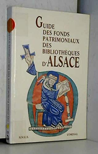 Guide des fonds patrimoniaux des bibliothèques d'Alsace