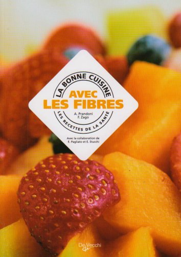 La bonne cuisine avec fibres