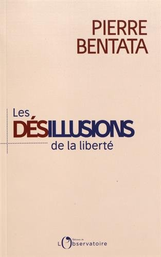 les désillusions de la liberté