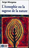 L'écosophie ou la sagesse de la nature