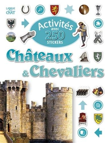 Activités avec 250 stickers châteaux & chevaliers