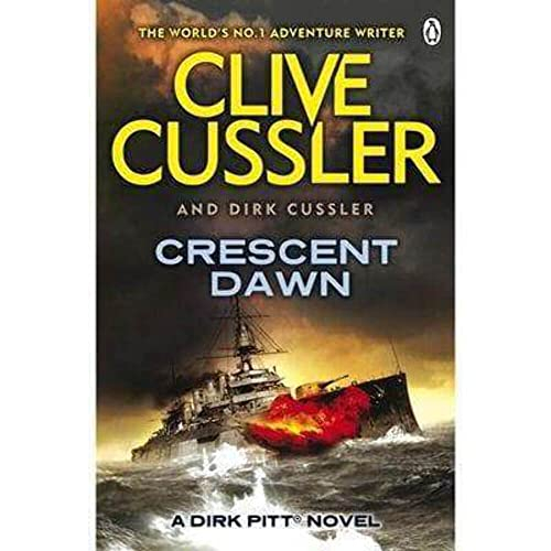 Crescent Dawn: Dirk Pitt #21 (The Dirk Pitt Adventures) by Clive Cussler;Dirk Cussler(2011-10-13)