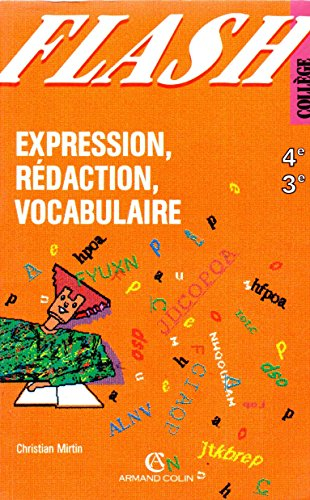 Expression, rédaction, vocabulaire : classe de 4e-3e