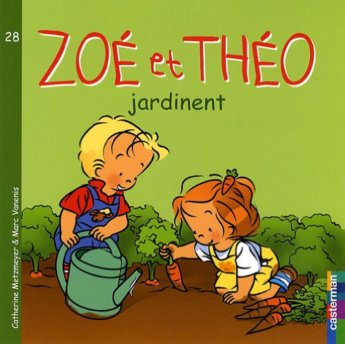 Zoé et Théo. Vol. 28. Zoé et Théo jardinent