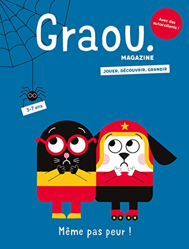 Graou magazine, n° 20. Même pas peur !