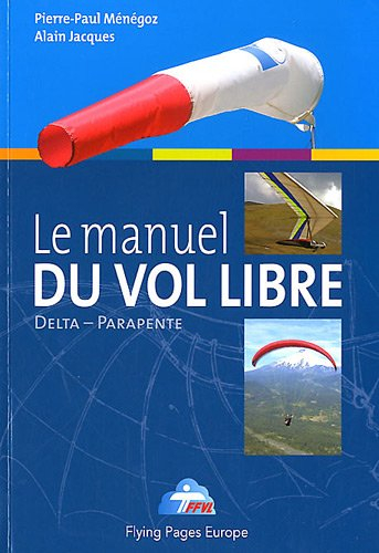 Le manuel du vol libre de la fédération française de Vol libre