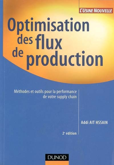 Optimisation des flux de production : méthodes et outils pour la performance de votre supply chain