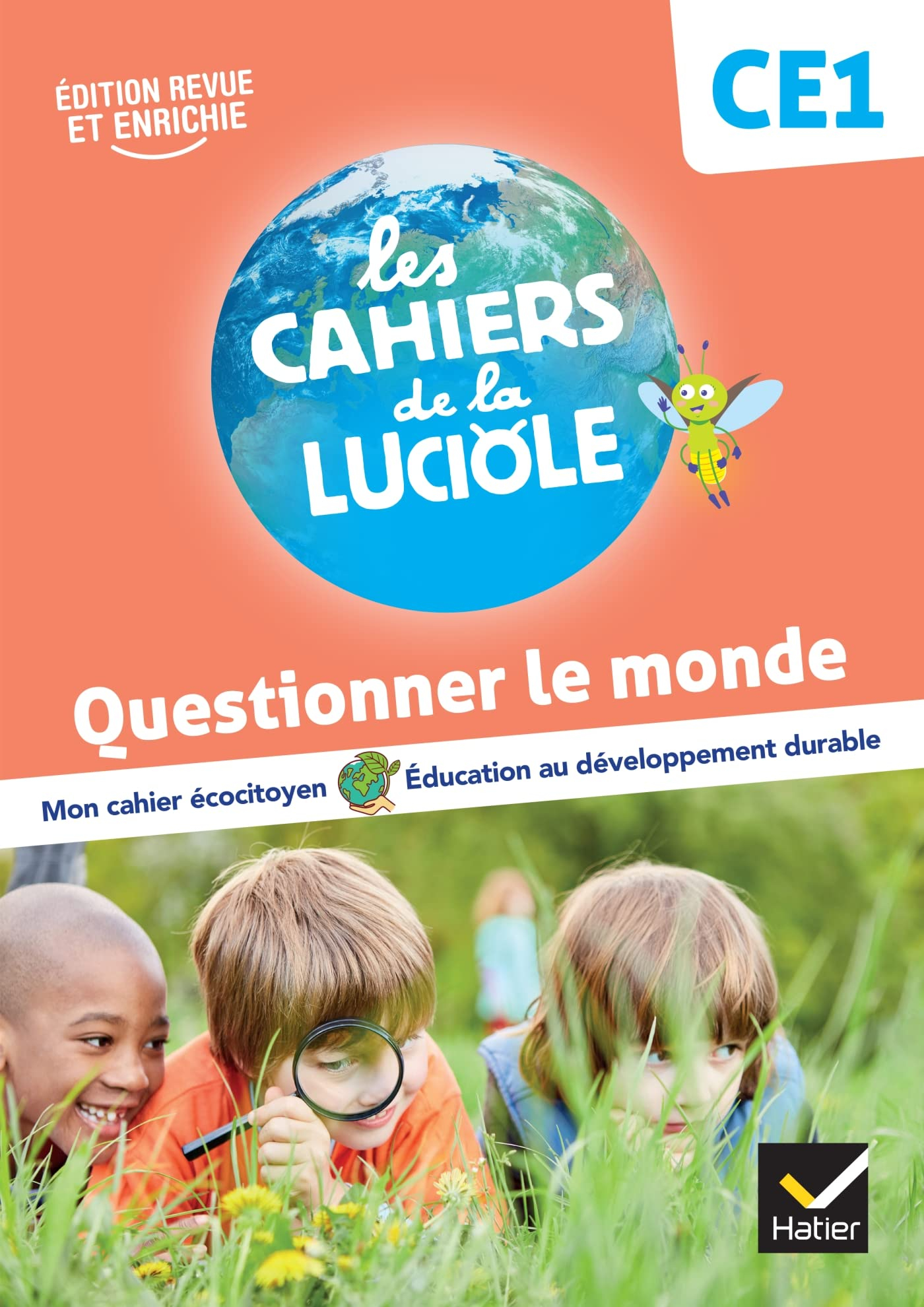 Questionner le monde, CE1 : mon cahier écocitoyen, éducation au développement durable