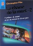 La chaîne de la mort. Vol. 2