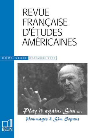 Revue française d'études américaines. Play it again, Sim... : hommages à Sim Copans