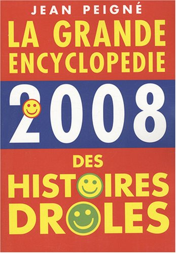 La grande encyclopédie des histoires drôles