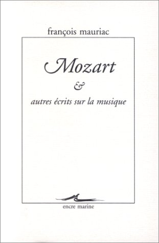 Mozart : et autres écrits sur la musique