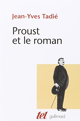 Proust et le roman : essai sur les formes et les techniques du roman dans A la recherche du temps pe