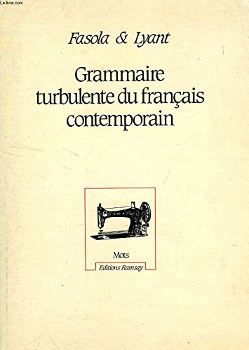 Grammaire turbulente du français contemporain